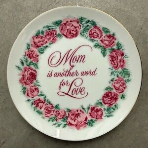 Heirloom Collections By Paula Porcelain “Mother is …” 6” Plate Mother’s Day Gift